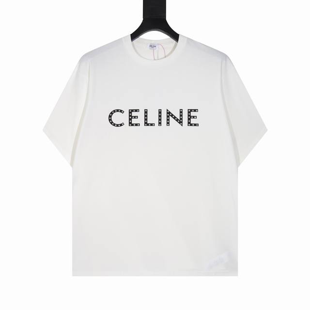 灭世］ 上新 Celine｜塞琳 24Ss 锍钉字母印花星星烫钻经典短袖- Logo标识精致升级，灵感源自八十年代复古 原版面料 官方同款 短袖t恤 面料：32