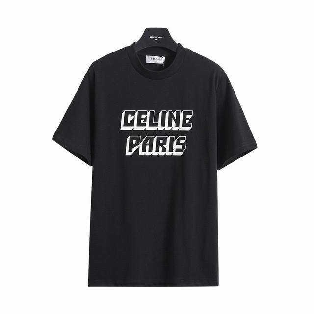 思琳 Celine 25SS 立体字母印花短袖T恤 轻奢主义 男女日常通勤穿搭必备单品 正确版本 欢迎对比 详细特征 230克100% 纯棉双纱汗布面料 面部无